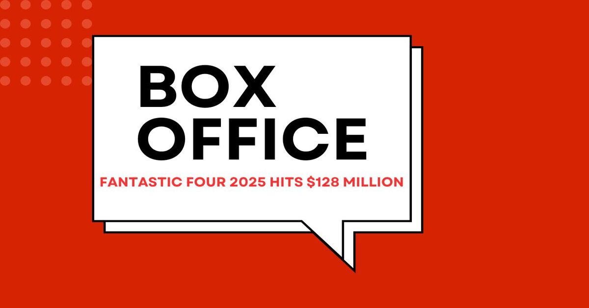 fantastic-four-2025-box-office-featured-image